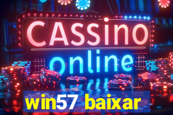 win57 baixar